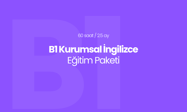 B1 Kurumsal İngilizce Eğitim Paketi